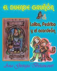 bokomslag El duende gruñón: Lolita, Pedrito y el acordeón