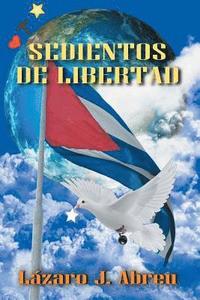 bokomslag Sedientos de Libertad