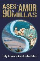 bokomslag Ases de amor a 90 millas