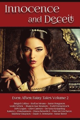 bokomslag Innocence and Deceit: 14 Fairy Tales Retold, Reimagined, and Reinvented