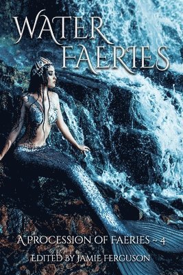 Alethea Kontis, Anthea Sharp - Water Faeries, Häftad