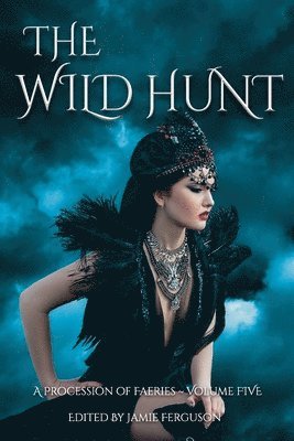 Thea Hutcheson, Anthea Sharp - The Wild Hunt, Häftad