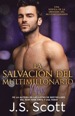 bokomslag La Salvación del Multimillonario: : La Obsesión del Multimillonario Max