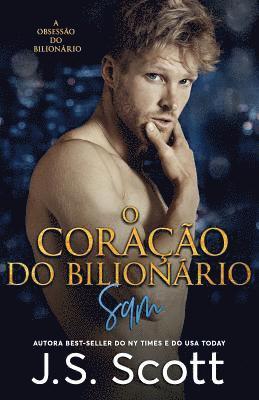 bokomslag O Coração do Bilionário: A Obsessão do Bilionário - Sam