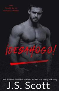 bokomslag ¡Desahogo!: Una Novela De Los Hermanos Walker