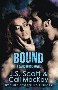 bokomslag MacKay, C: BOUND A DARK HORSE NOVEL