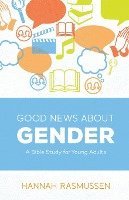 bokomslag Good News about Gender: A Bible Study for Young Adults