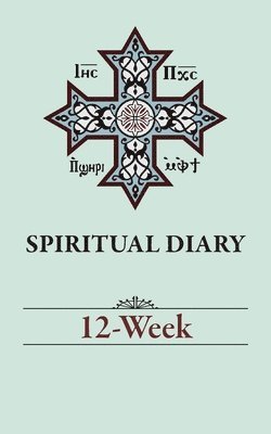 Spiritual Diary: 12-Week 1