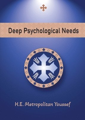 bokomslag Deep Psychological Needs