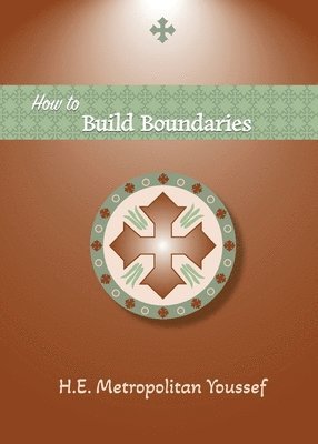 bokomslag How to Build Boundaries