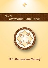 bokomslag How to Overcome Loneliness