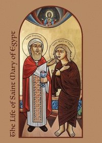 bokomslag The Life of Saint Mary of Egypt