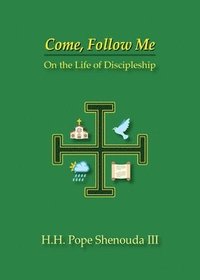 bokomslag Come, Follow Me: On the Life of Discipleship