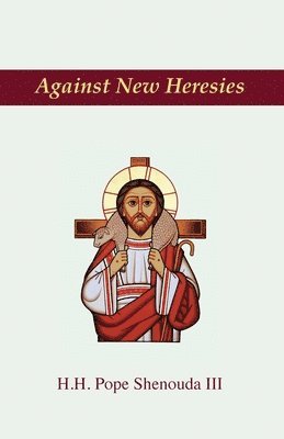 Against New Heresies 1