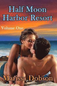 bokomslag Half Moon Harbor Resort Volume One