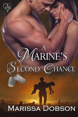 bokomslag A Marine's Second Chance: A Marine for You/SEALed for You Crossover Novella