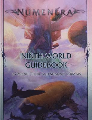 Monte Cook Games - Numenera Ninth World Guidebook, Inbunden