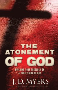 bokomslag The Atonement of God