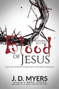 bokomslag Nothing but the Blood of Jesus