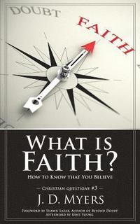 bokomslag What is Faith?