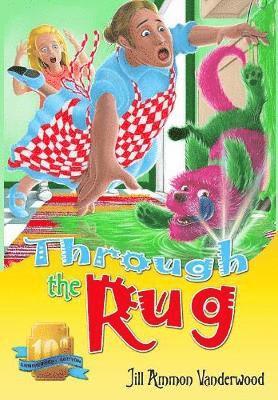Jill Ammon Vanderwood - Through the Rug, Inbunden
