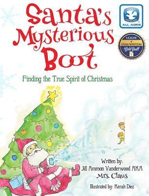Jill Ammon Vanderwood - Santa's Mysterious Boot, Inbunden