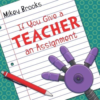If You Give a Teacher an Assignment 1