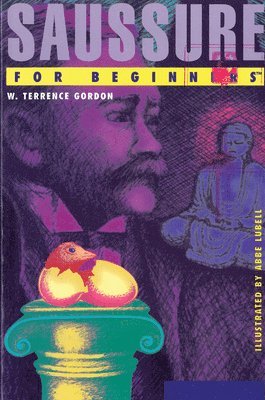 W. Terrence Gordon, W. Terrence (W. Terrence Gordon) Gordon, W Terrence Gordon - Saussure for Beginners, Häftad