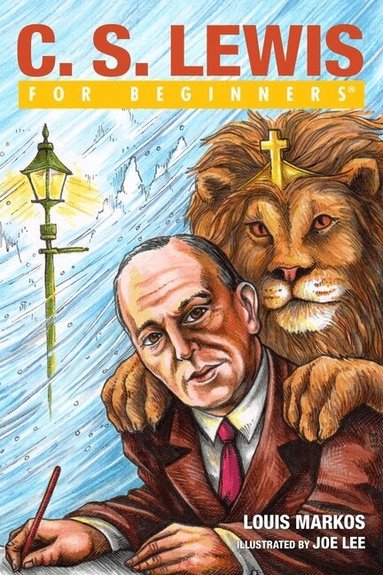 Louis Markos - C.S. Lewis for Beginners, Häftad
