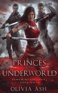 bokomslag Princes of the Underworld: a Steamy Romantic Urban Fantasy