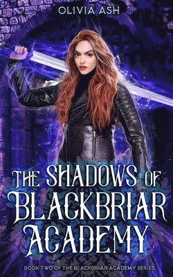 bokomslag The Shadows of Blackbriar Academy: an academy fantasy romance adventure series
