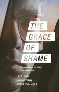 bokomslag The Grace of Shame
