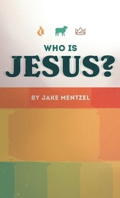 Jake Mentzel - Who Is Jesus?, Häftad