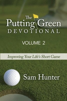 Sam Hunter - Putting Green Devotional (Volume 2), Häftad