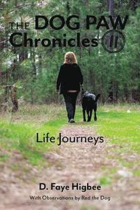 bokomslag Dog Paw Chronicles: Life Journeys