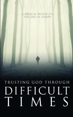 bokomslag Trusting God Through Difficult Times