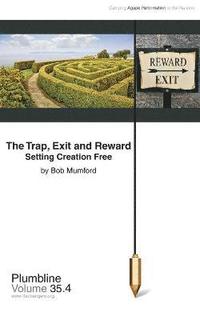 bokomslag The Trap, Exit and Reward