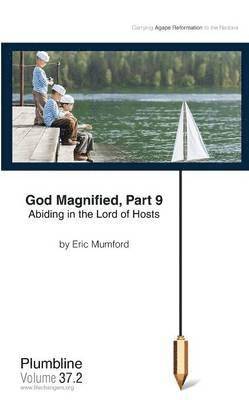 God Magnified Part 9 1