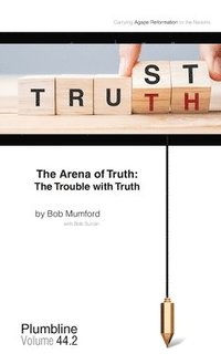 bokomslag The Arena of Truth