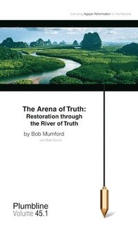 bokomslag Restoration Through the River of Truth