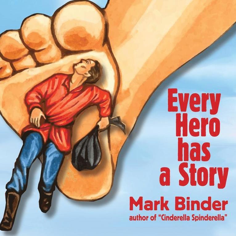 Mark Binder - Every Hero Has a Story, Häftad