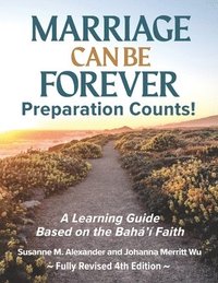 bokomslag Marriage Can Be Forever--Preparation Counts! (4th Ed.)