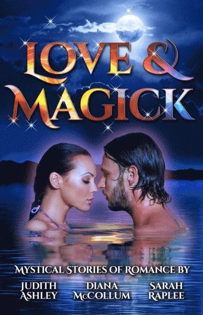 Love and Magick: Mystical Stories of Romance