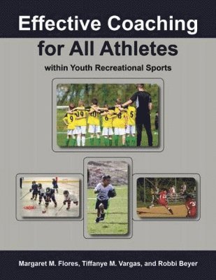 Effective Coaching for All Athletes within Youth Recreational Sports 1