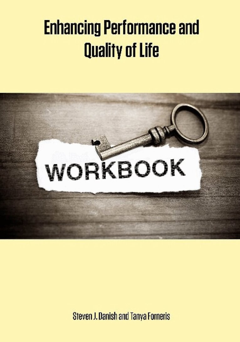 Steven J Danish, Tanya Forneris - Enhancing Performance and Quality of Life Guide, Häftad