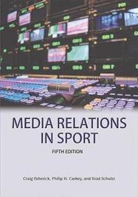 bokomslag Media Relations in Sport 5th Edition