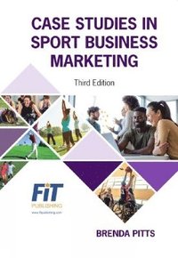 bokomslag Case Studies in Sport Business Marketing