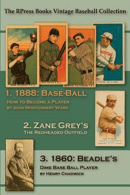 Base-Ball: How to Become a Player: With the Origin, History, and Explanation of the Game 1
