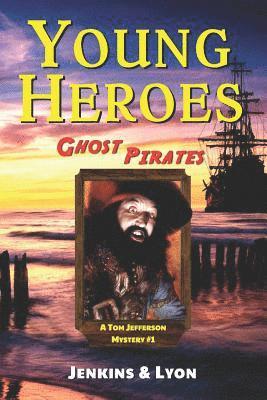 Zak Lyon, Storyshopusa - Ghost Pirates: Tom Jefferson Mysteries Book 1, Häftad