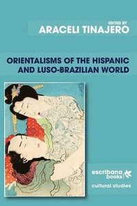 bokomslag Orientalisms of the Hispanic and Luso-Brazilian World
